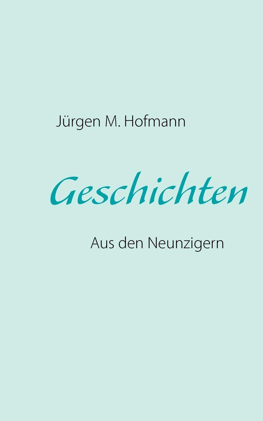 Geschichten: Aus den Neunzigern (German Edition)