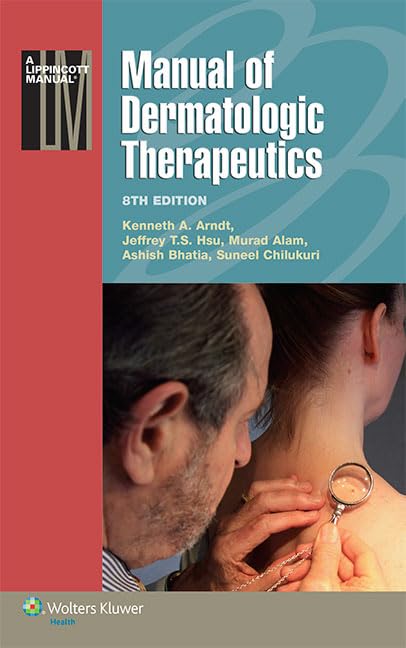 Manual Of Dermatologic Therapeutics (Lippincott Manual Series)