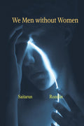 We Men Without Women