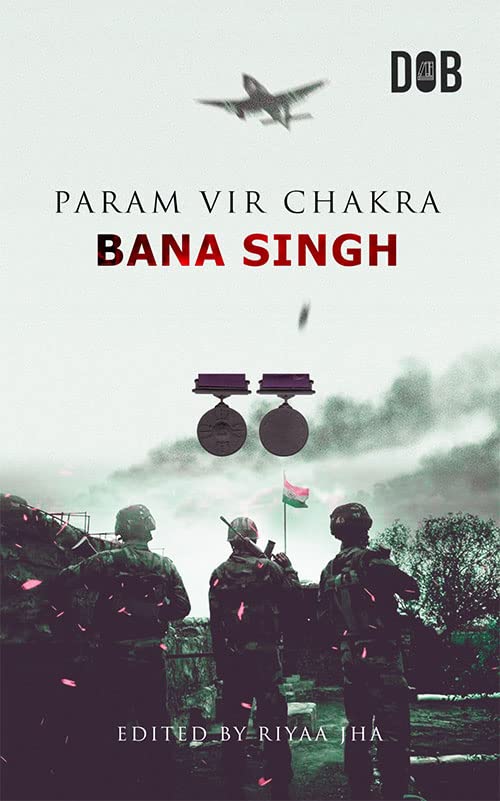 Param Veer Chakra: Bana Singh