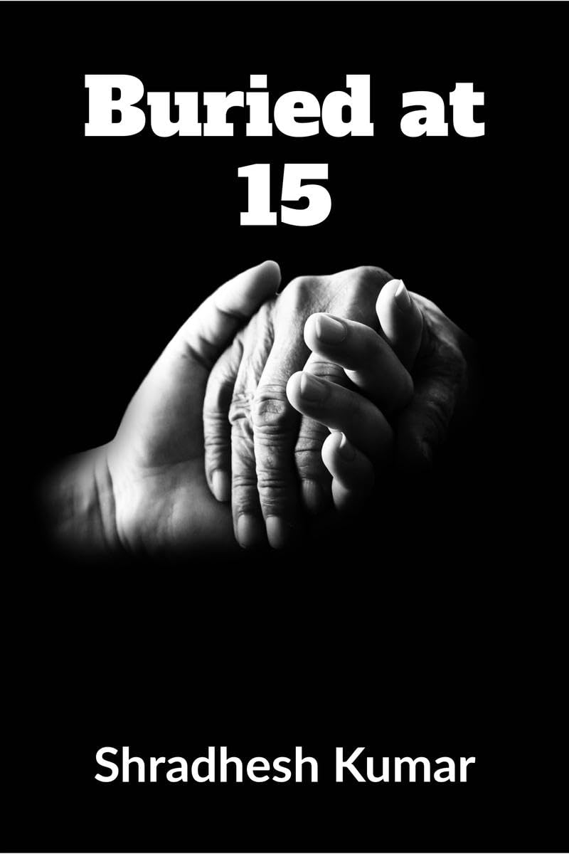 Buried at 15: When Chidhood Died Scilence Survive