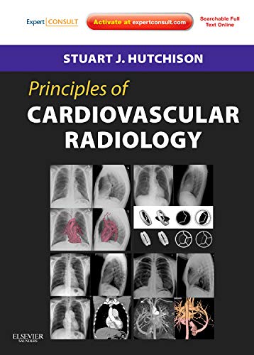 PRINCIPLES OF CARDIOVASCULAR RADIOLOGY
