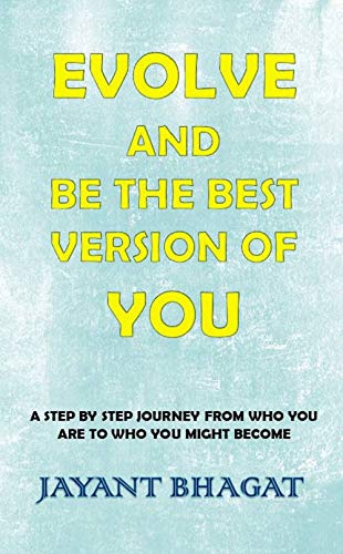 Evolve And Be The Best Version Of You