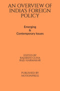 An Overview Of IndiaS Foreign Policy: Emerging & Contemporary Issues