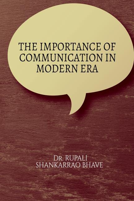 The Importance Of Communication In Modern Era