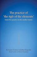The practice of the tigle of the elements: Inner fire practice in the mother tantra