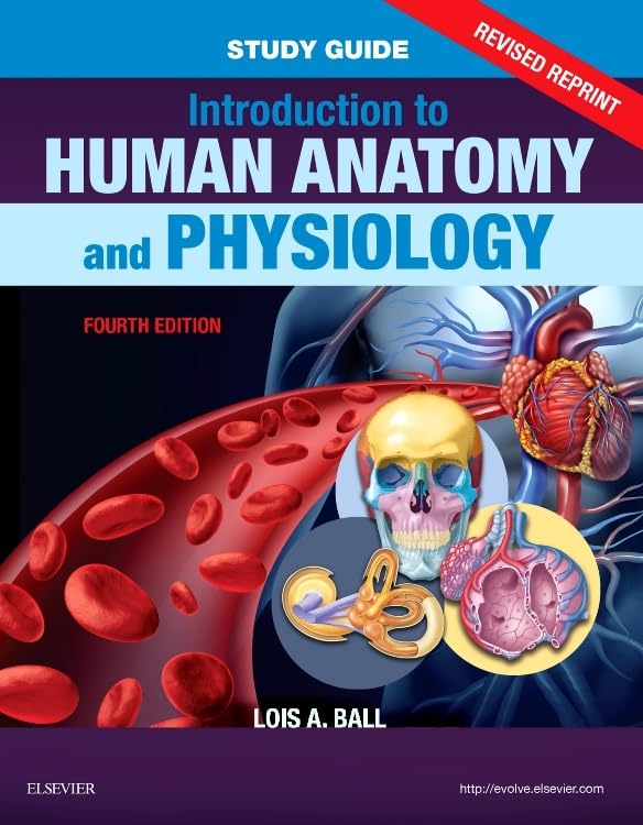 Study Guide for Introduction to Human Anatomy and Physiology  Revised Reprints: Study Guide for Introduction to Human Anatomy a