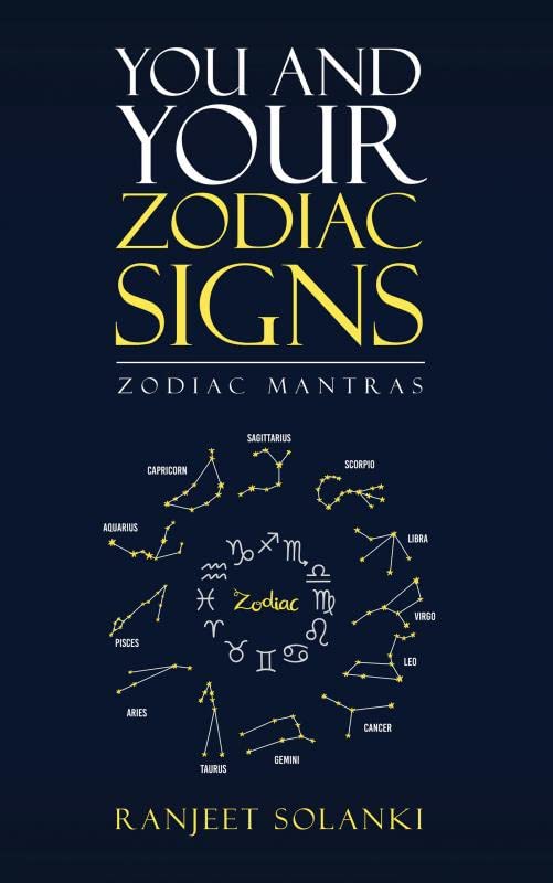 You and Your Zodiac Signs:Zodiac Mantras
