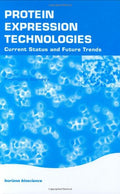 Protein Expression Technologies: Current Status and Future Trends