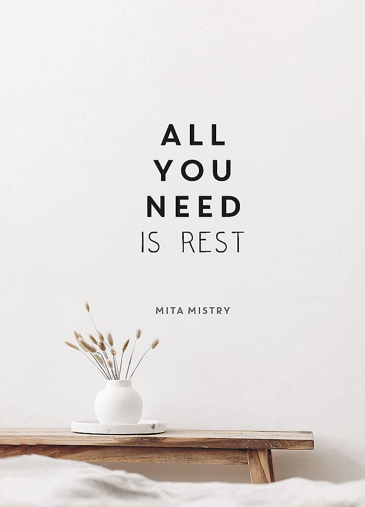 All You Need is Rest