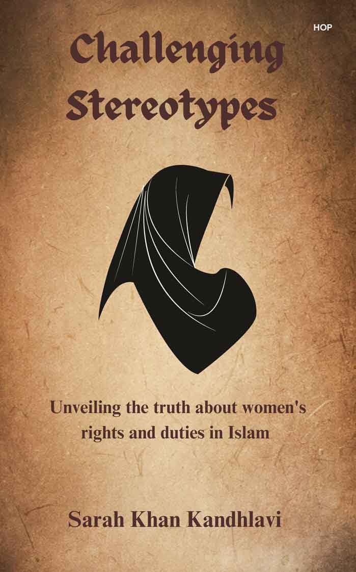 Challenging Stereotypes: Unveiling the truth about womens rights and duties in Islam