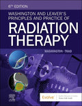 Washington and Leavers Principles and Practice of Radiation Therapy
