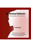 The Menstrual Mythbuster : Dissecting beliefs under scientific lens