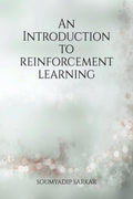An Introduction to Reinforcement Learning