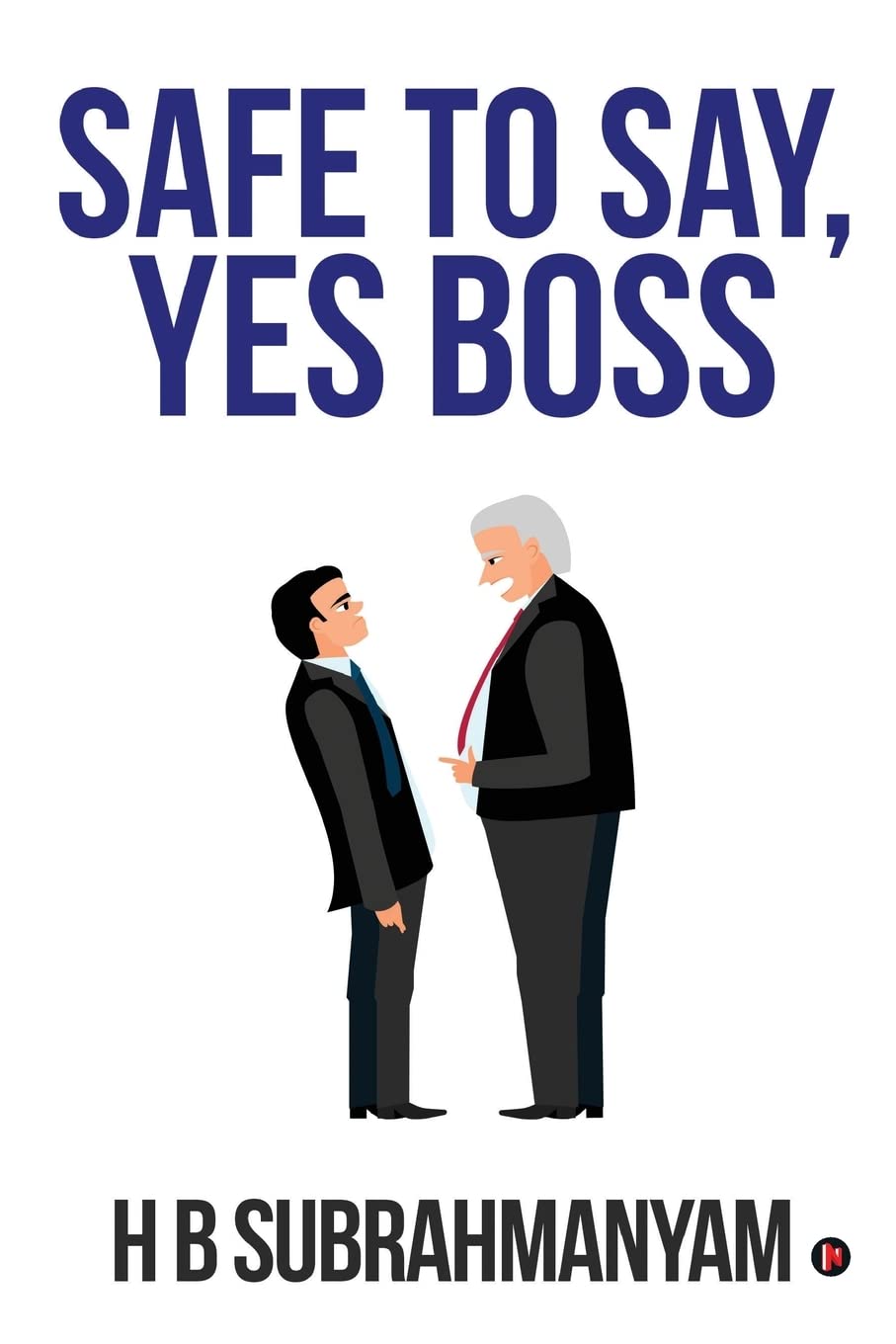 Safe To Say, Yes Boss