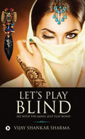 Lets Play Blind : See with the mind, just play blind