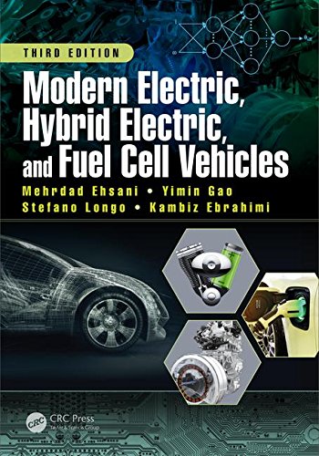 Modern Electric Hybrid Electric And Fuel Cell Vehicles 3Ed (Sie) (Pb 2022)
