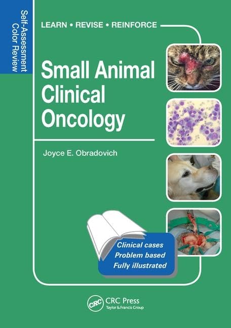 Small Animal Clinical Oncology: SelfAssessment Color Review (Veterinary SelfAssessment Color Review Series)