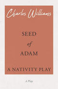 Seed of Adam  A Nativity Play