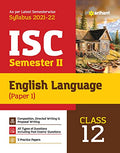 Arihant ISC English Language (Paper 1) Semester 2 Class 12 for 2022 Exam (Old Edition)
