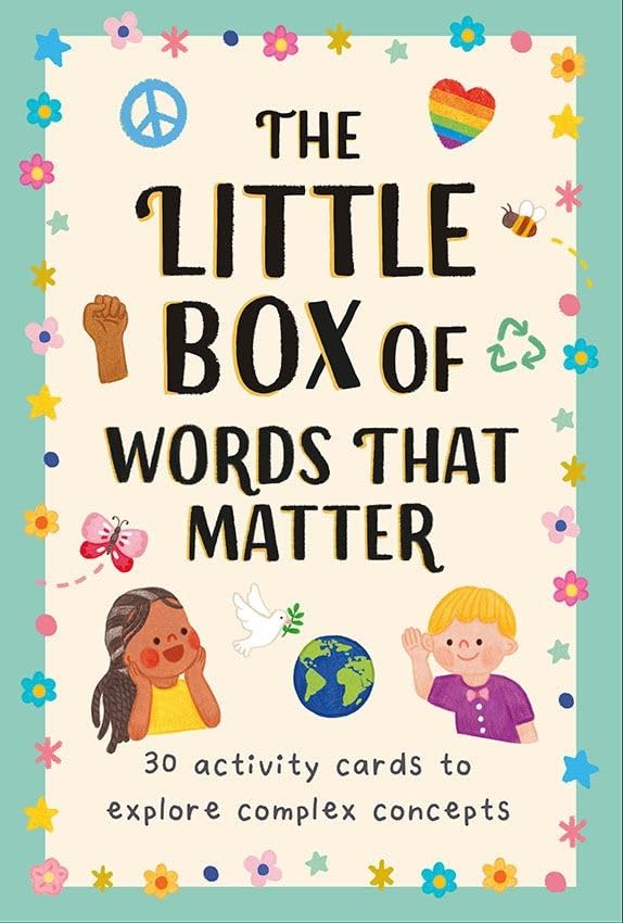 Little Box Of Words That Matter: 30 Activity Cards To Explore Complex Concepts