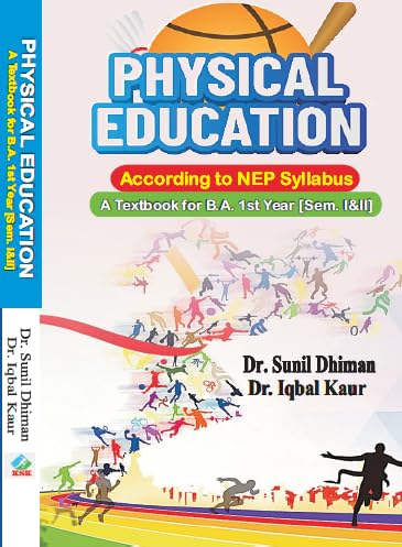 Physical Education : A Textbook for B.A. 1st Year [Semester I&II]  According to NEP Syllabus