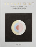 Hilma af Klint: Occult Painter and Abstract Pioneer