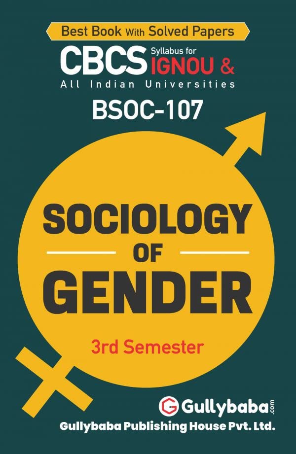Gullybaba IGNOU BASOH 3rd Sem BSOC107 Sociology of Gender in English  Latest Edition IGNOU Help Book with Solved Previous Year