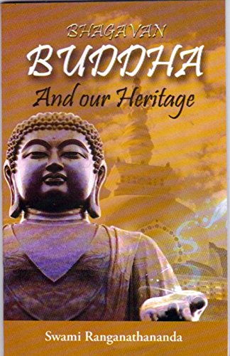Bhagavan Buddha and Our Heritage