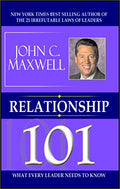 Relationship 101John C. Maxwell