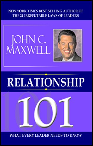 Relationship 101John C. Maxwell