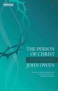 Person Of Christ: Declaring A Glorious Mystery  God And Man