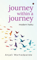 journey within a journey : modern haiku