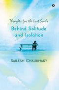 Behind Solitude and Isolation: Thoughts for the Lost Souls
