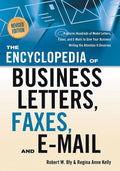 The Encyclopedia of Business Letters, Faxes, and Email, Revised Edition: Features Hundreds of Model Letters, Faxes, and Emails