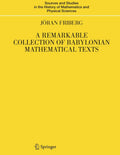 A Remarkable Collection of Babylonian Mathematical Texts: Manuscripts in the Schyen Collection: Cuneiform Texts I (Sources and S