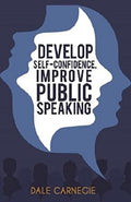Develop SelfConfidence, Improve Public Speaking, Dale Carnagie