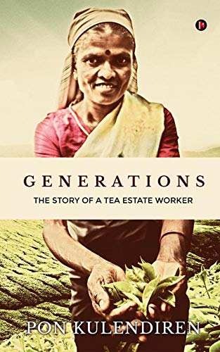 Generations: The Story of a Tea Estate Worker