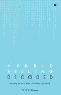 Hybrid Selling Decoded