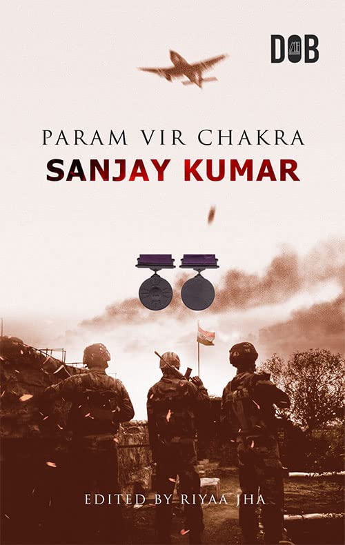 Param Veer Chakra: Sanjay Kumar