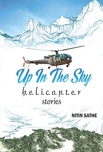 Up In The Sky h.e.l.i.c.o.p.t.e.r stories (E