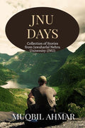 Jnu Days : Collection Of Stories From Jawaharlal Nehru University (Jnu)