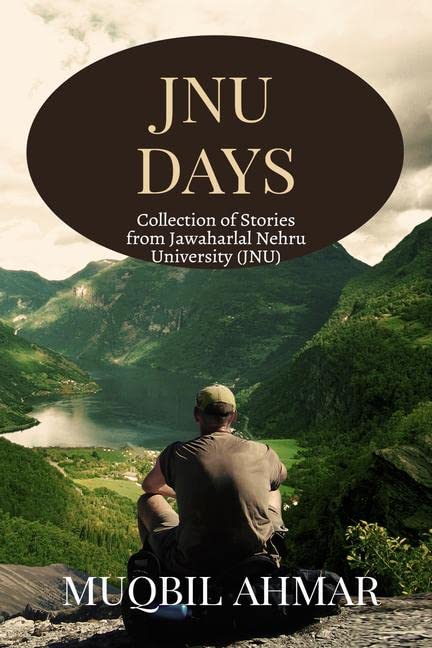 Jnu Days : Collection Of Stories From Jawaharlal Nehru University (Jnu)