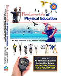 Fundamentals Of Physical Education (A Book For All Physical Education Compettitive Exams) Paperback  1 May 2020