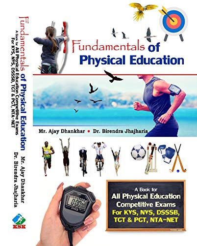 Fundamentals Of Physical Education (A Book For All Physical Education Compettitive Exams) Paperback  1 May 2020