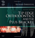 TipEdge Orthodontics and the Plus Bracket