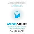 Mindsight: Transform Your Brain with the New Science of Empathy