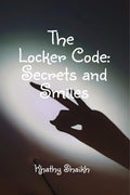 The Locker Code: Secrets and Smiles