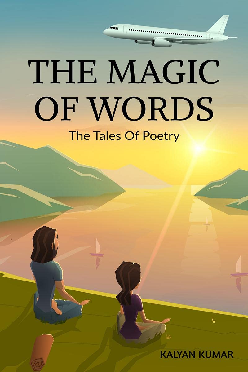 The Magic Of Words : The Tale Of Poetry
