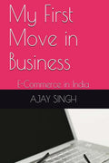 My First Move In Business : ECommerce In India